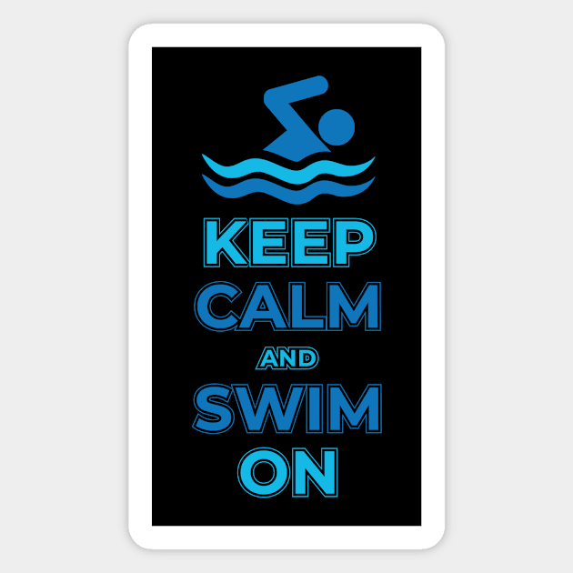 Keep calm and swim on design. Magnet by SzarlottaDesigns